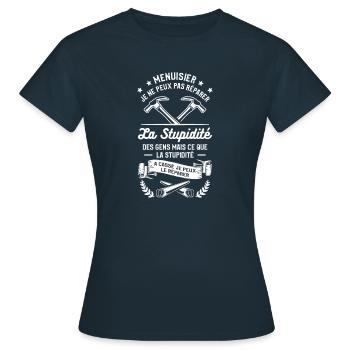 Menuisier Je Ne Peux Pas Réparer La Stupidité - T-shirt Femme - marine - Devant - AI Model Female 172 dark (172cm)