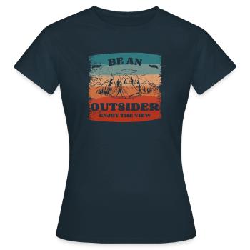 Seien Sie ein Außenseiter Genießen Sie die Aussicht Bushcraft Camping - Frauen T-Shirt - Navy - Vorne - AI Model Female 172 dark (172cm)