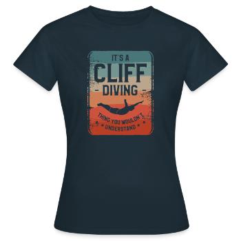 C’est une chose de plongée en falaise que vous ne comprendriez pas - T-shirt Femme - marine - Devant - AI Model Female 172 dark (172cm)