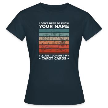 Je vais juste consulter ma lecture de carte de tarot - T-shirt Femme - marine - Devant - AI Model Female 172 dark (172cm)