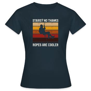 Les escaliers ne remercient pas les cordes sont plus cool en rappel - T-shirt Femme - marine - Devant - AI Model Female 172 dark (172cm)