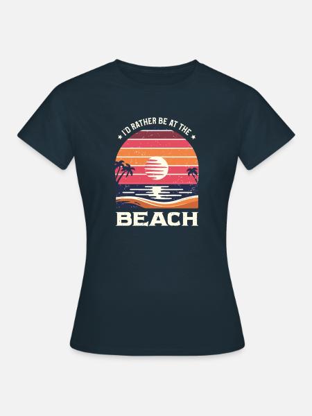 Ich bin lieber am Strand Sommerurlaub Strände - Frauen T-Shirt - Navy