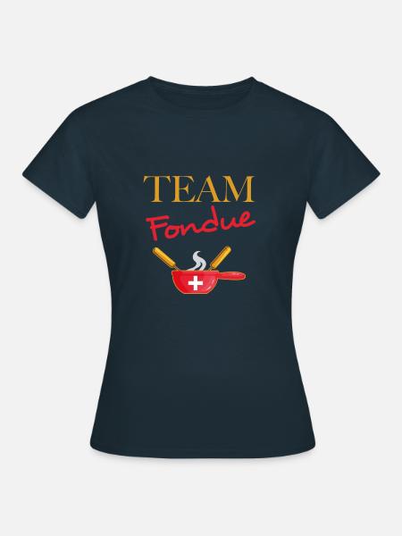 Team fondue - T-shirt Femme - marine