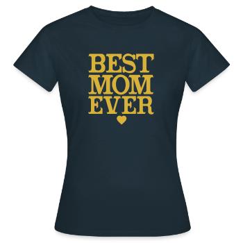 Tshirt best mom ever - T-shirt Femme - marine - Devant - AI Model Female 172 dark (172cm)