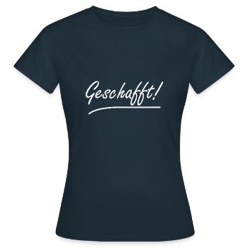 Geschafft Bachelor Abschluss Certified Geschenk - Frauen T-Shirt - Navy - Vorne - AI Model Female 172 dark (172cm)