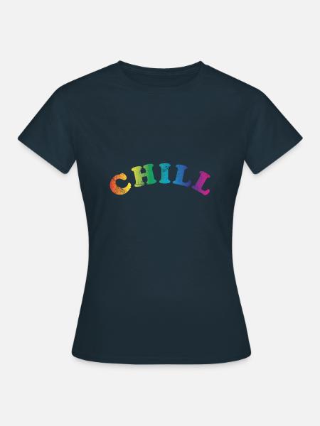 Chill chillen - Frauen T-Shirt - Navy