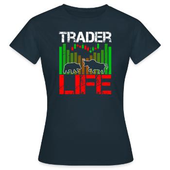 Trader Life Stock Forex Trader - T-shirt Femme - marine - Devant - AI Model Female 172 dark (172cm)