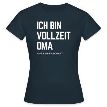 Vollzeit Oma aus Leidenschaft - Frauen T-Shirt - Navy - Vorne - AI Model Female 172 dark (172cm)