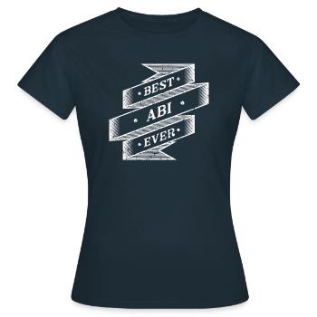 best abi ever 1 - Frauen T-Shirt - Navy - Vorne - AI Model Female 172 dark (172cm)
