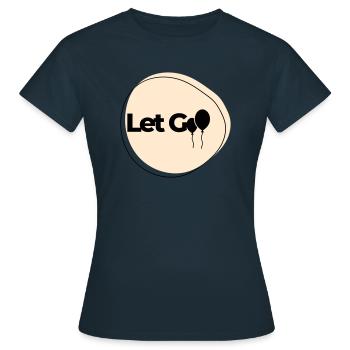 Loslassen - Frauen T-Shirt - Navy - Vorne - AI Model Female 172 dark (172cm)