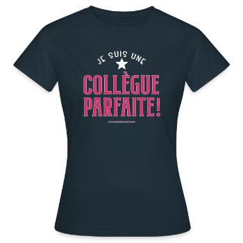 Je suis une collègue parfaite cadeau collègue - T-shirt Femme - marine - Devant - AI Model Female 172 dark (172cm)
