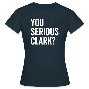 Vous êtes sérieux Clark? - T-shirt Femme - marine - Devant - AI Model Female 172 dark (172cm)