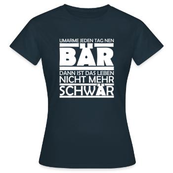 Umarme jeden Tag nen Bär (weiße Schrift) - Frauen T-Shirt - Navy - Vorne - AI Model Female 172 dark (172cm)