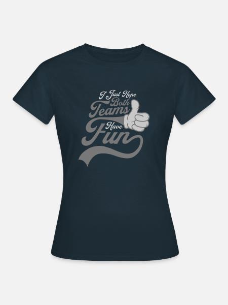 Both Teams Have Fun - Frauen T-Shirt - Navy
