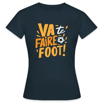 foot humour citation provoc - T-shirt Femme - marine - Devant - AI Model Female 172 dark (172cm)