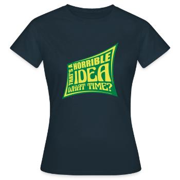 C’est une idée horrible - T-shirt Femme - marine - Devant - AI Model Female 172 dark (172cm)