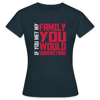 you would understand quote - Women's T-Shirt - navy - Front - AI Model Female 172 dark (172cm)