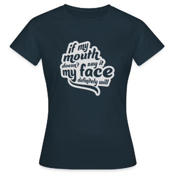 Mon visage le fera certainement - T-shirt Femme - marine - Devant - AI Model Female 172 dark (172cm)