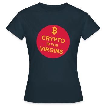 crypto is for virgins - Women's T-Shirt - navy - Front - AI Model Female 172 dark (172cm)
