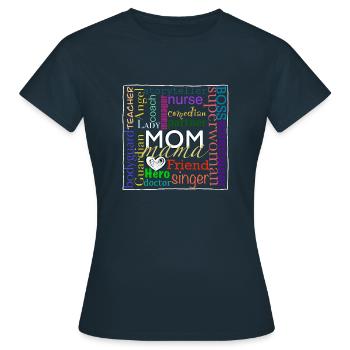 MOM - We love Mom! - Women's T-Shirt - navy - Front - AI Model Female 172 dark (172cm)