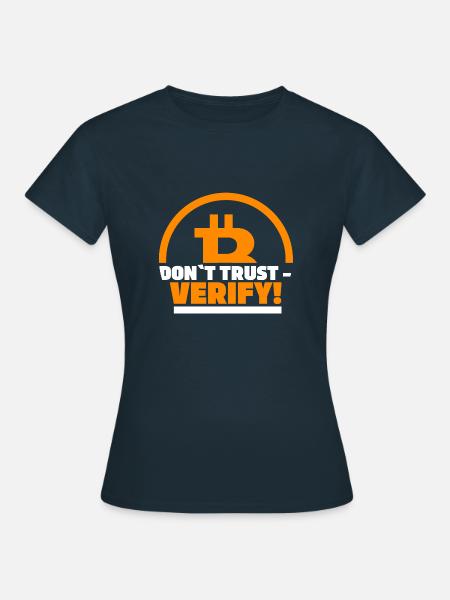 Don`t trust – verify! - Frauen T-Shirt - Navy