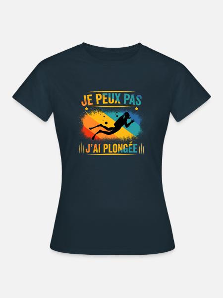 J'peux pas j'ai plongée - T-shirt Femme - marine