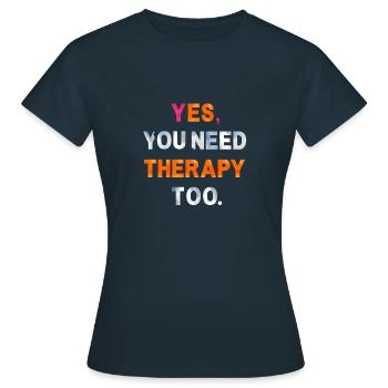 THERAPY. Ein Shirt, ein Wort. - Frauen T-Shirt - Navy - Vorne - AI Model Female 172 dark (172cm)