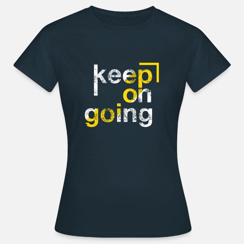 keep on going, Perseverance - Women's T-Shirt - navy