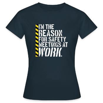C’est drôle que je sois la raison des réunions de sécurité au travail - T-shirt Femme - marine - Devant - AI Model Female 172 dark (172cm)