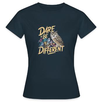 OSEZ ÊTRE DIFFÉRENT - T-shirt Femme - marine - Devant - AI Model Female 172 dark (172cm)