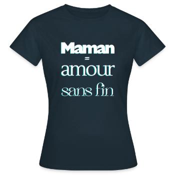 Maman = Amour sans fin - T-shirt Femme - marine - Devant - AI Model Female 172 dark (172cm)