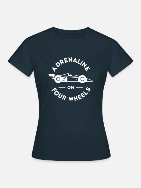 Adrenalin auf vier Rädern - Frauen T-Shirt - Navy