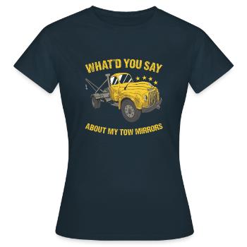 Que diriez-vous de My Tow Mirrors Tow Trucker - T-shirt Femme - marine - Devant - AI Model Female 172 dark (172cm)