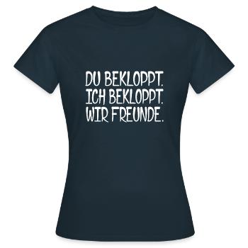 Du bekloppt. Ich bekloppt. Wir Freunde. [white] - Frauen T-Shirt - Navy - Vorne - AI Model Female 172 dark (172cm)