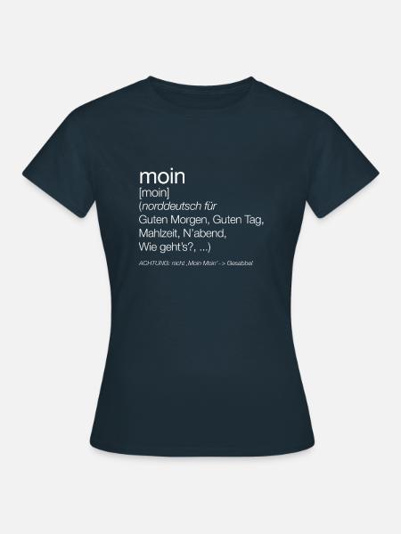 Moin Definition - Lustiges Spruch Norddeutsch Plat - Frauen T-Shirt - Navy