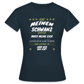 Hab meinen Schwanz hinten muss meine Eier versteck - Frauen T-Shirt - Navy - Vorne - AI Model Female 172 dark (172cm)