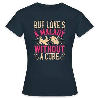 Aber Liebe ist eine Krankheit ohne Heilung - Frauen T-Shirt - Navy - Vorne - AI Model Female 172 dark (172cm)