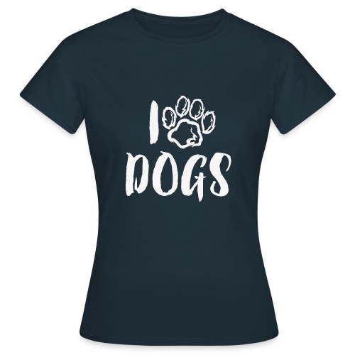 I LOVE DOGS / AMO A LOS PERROS - Camiseta mujer