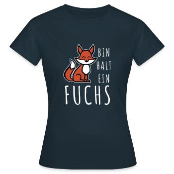 Bin halt ein Fuchs - schlau und clever - Frauen T-Shirt - Navy - Vorne - AI Model Female 172 dark (172cm)