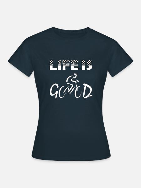 Good Life Bike Bike Cadeau - T-shirt Femme - marine