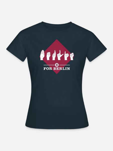 B for Berlin - Gebärde - Farbkombi frei wählbar! - Frauen T-Shirt - Navy