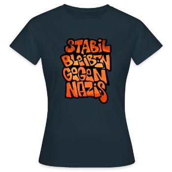 Restez stable contre les nazis - T-shirt Femme - marine - Devant - AI Model Female 172 dark (172cm)