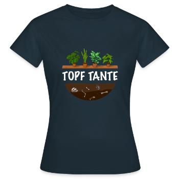 Topf Tante lustiger Gärtner Spruch - Frauen T-Shirt - Navy - Vorne - AI Model Female 172 dark (172cm)