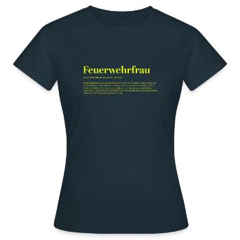 Feuerwehrfrau Feuerwehr Firefighter Definition - Women's T-Shirt - navy - Front - AI Model Female 172 dark (172cm)