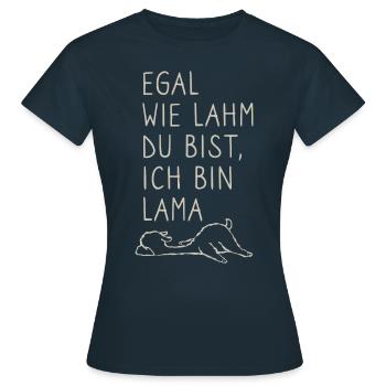 Egal wie lahm du bist ich bin lama - Wortspiel - Frauen T-Shirt - Navy - Vorne - AI Model Female 172 dark (172cm)