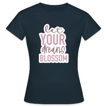 Let your dreams blossom 2 - Frauen T-Shirt - Navy - Vorne - AI Model Female 172 dark (172cm)