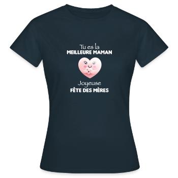 Tu es la meilleure maman je t'aime pour la vie - T-shirt Femme - marine - Devant - AI Model Female 172 dark (172cm)