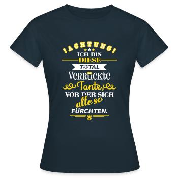 Total verrückte Tante ... - Frauen T-Shirt - Navy - Vorne - AI Model Female 172 dark (172cm)