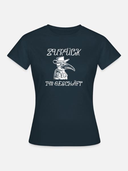 Zurück im geschäft Arztberuf Doktor Geschenk - Frauen T-Shirt - Navy