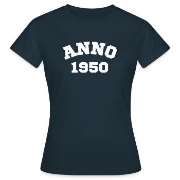 Anno 1950 Geburtstag Geburtsjahr - Frauen T-Shirt - Navy - Vorne - AI Model Female 172 dark (172cm)